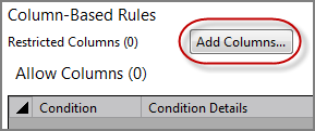 Choosing Add Columns for Restricting Column Access